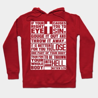 Matthew 5:29 If Your Right Eye Causes You To Sin Hoodie